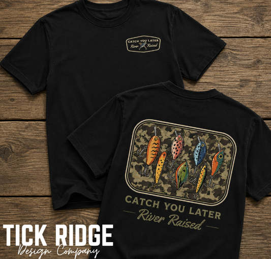 Catch You Later – River Raised Tee
