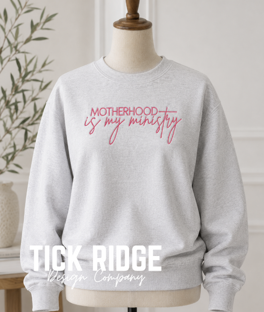 Motherhood Is My Ministry Embroidered Crewneck